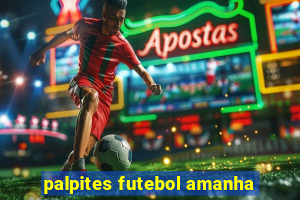 palpites futebol amanha